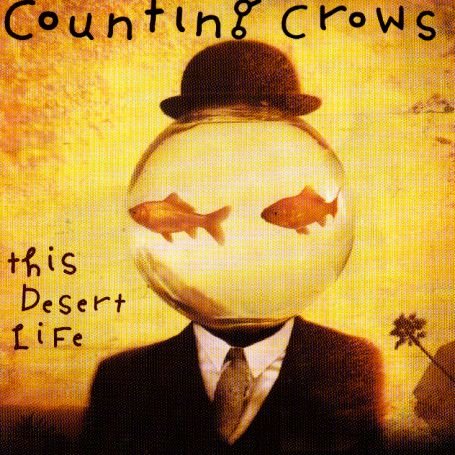 Counting Crows/Desert Life